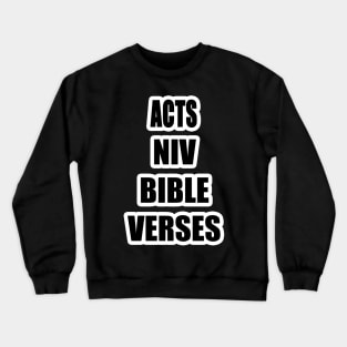 Acts NIV Bible Verses Crewneck Sweatshirt